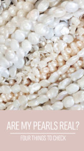 Are my pearls real? Four ways to check.