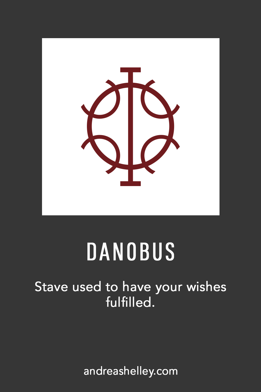 Danobus stave used to get your wish fulfilled.