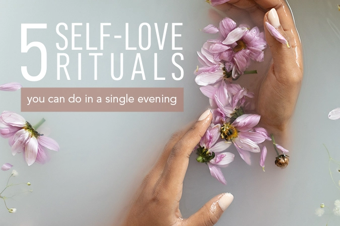 Title card says: 5 Self-Love Rituals you can do in a single evening.