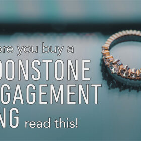 Before you buy a Moonstone Engagement Ring, read this.