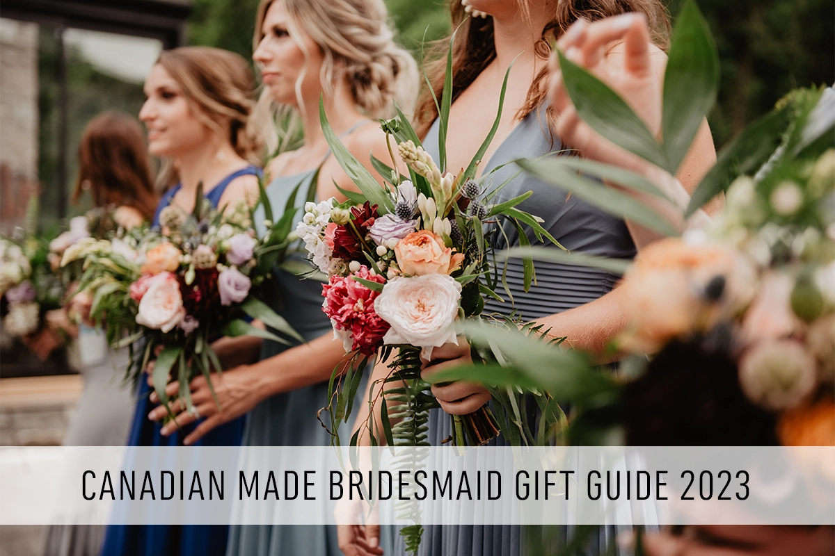 Canadian made bridesmaid gift guide 2023