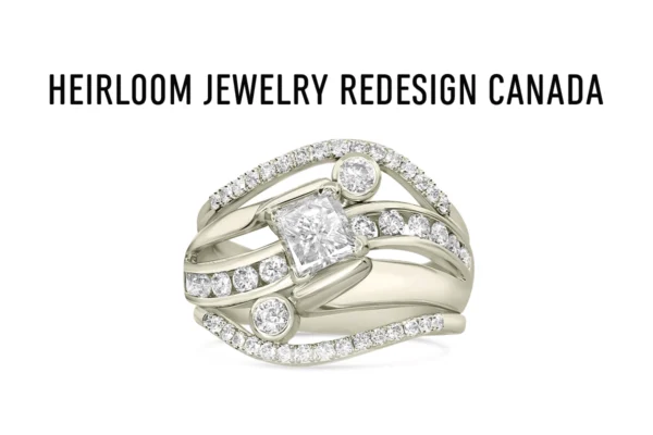 Heirloom Jewelry Redesign Canada