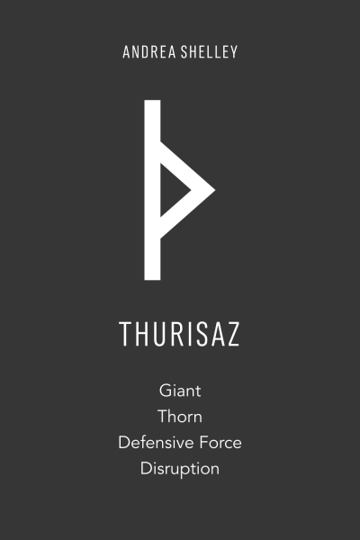 Elder Futhark Rune Thurisaz means giant, thorn, defensive force, destruction